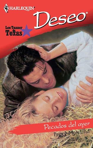 Pecados del ayer: Los Tanner de Texas (5) (Deseo)
