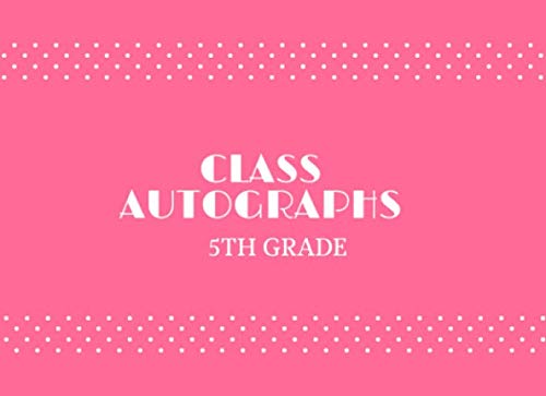 Class Autographs 5th Grade: Memory Book Hot Pink
