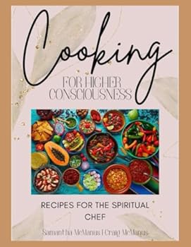 Paperback Cooking For Higher Consciousness: Recipes For The Spiritual Chef Book