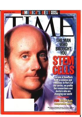 Time Magazine August 20 2001 The Man Who Brought You Stem Cells James Thomson