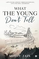 What the Young Don't Tell 1638508968 Book Cover