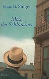 Max, der Schlawiner: Roman - Isaac Bashevis Singer