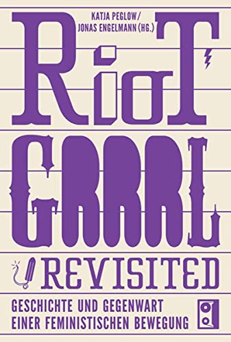 Couverture de Riot Grrrl Revisited-Geschichte und Gegenwart Ei
