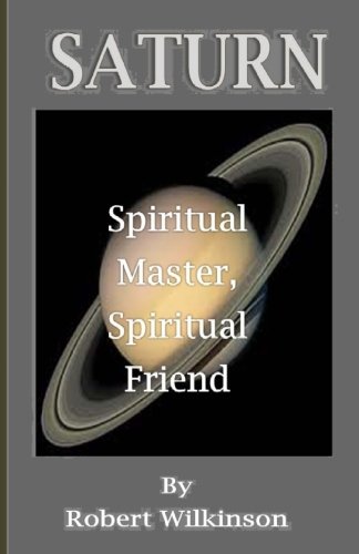 Saturn: Spiritual Master, Spiritual Friend Paperback – September 25, 2016