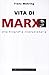 Vita Di Marx. Una Biografia Rivoluzionaria - 3