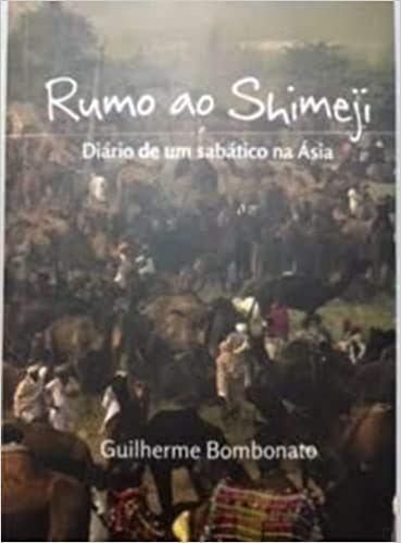 Rumo a Shimeji- Diário de um Sabático na Ásia