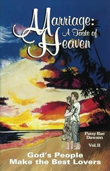 Paperback Marriage: A Taste of Heaven, Vol. II: God's People Make the Best Lovers Book