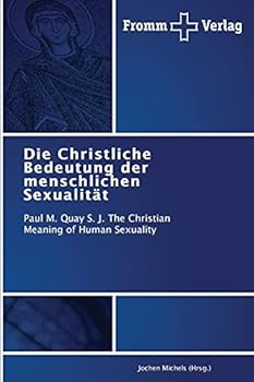 Paperback Die Christliche Bedeutung der menschlichen Sexualität [German] Book