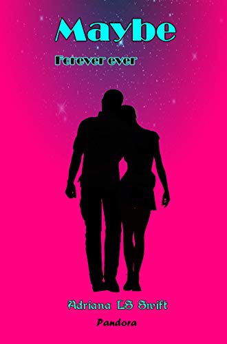 Maybe: Forever ever (5) (Spanish Edition)