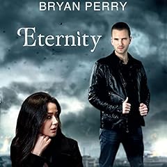Eternity Audiolibro Por Bryan Perry arte de portada