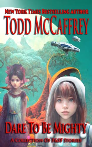 Cover of Dare to Be Mighty