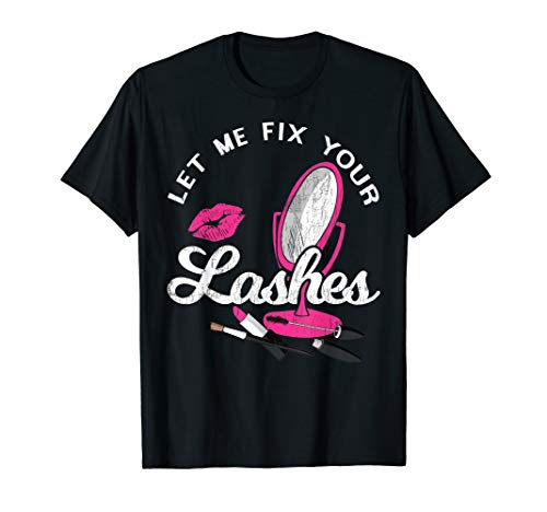 Lashes TShirt Eyelash Extensions Let Me Fix Your Lashes