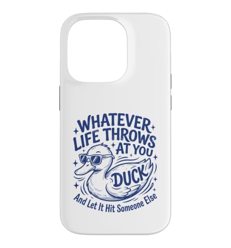 Whatever Life Throws At You Duck Humor Funny Duck Sarcastic �X�}�z�P�[�X iPhone 14 Pro �p