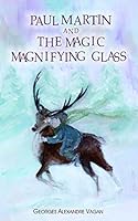 Paul Martin: paul martin and magic magnifying glass B089HX4NFM Book Cover