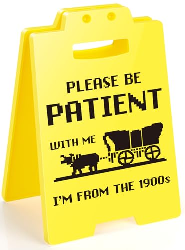 Funny Oregon Trail Desk Sign 'Please Be Patient I'm From The 1900s' - Retro Gaming Office...