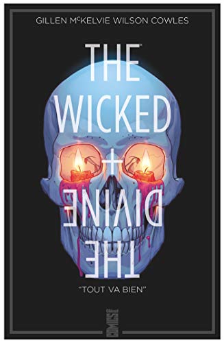 The Wicked + The Divine - Tome 09: Tout va bien