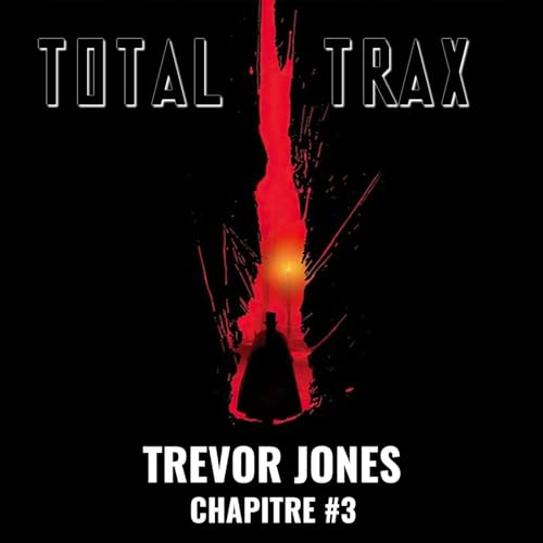 Trevor Jones &ndash; Chapitre #3
