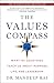 The Values Compass: What 101 Countries Teach Us About Purpose, Life, and Leadership
