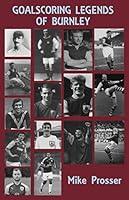 Goalscoring Legends of Burnley 1698973799 Book Cover