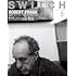 SWITCH Vol.38 No.5 特集 追悼 ロバート・フランク［1924-2019］