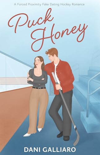 Puck Honey: A Forced Proximity Fake Dating Hockey Romance