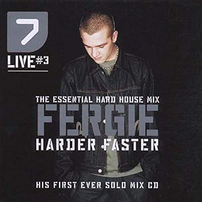 7 Live Vol. 3 - Harder Faster: The Essential Hard House Mix