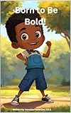 Born to Be Brave!: Standing Tall! (Shine, Little Star! Book 2) (English Edition)