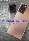  SAMSUNG s20 ULTRA: Master your samsung s20 ultra (English Edition)
