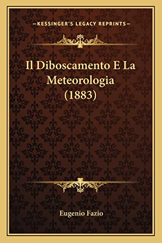 Il Diboscamento E La Meteorologia (1883) (English and Italian Edition)