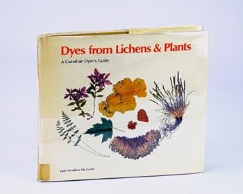 Hardcover Dyes from Lichens and Plants Book
