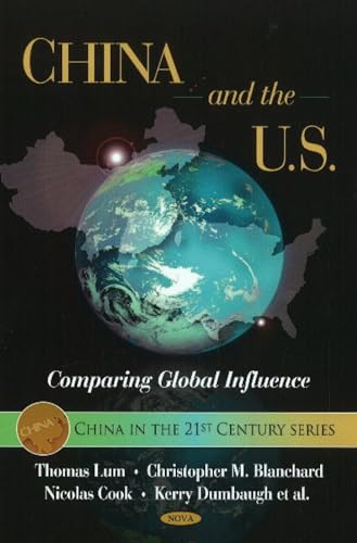 China and the U.S.: Comparing Global Influence (China in the 21st Century)