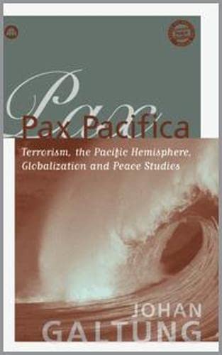 Pax Pacifica: Terrorism, the Pacific Hemisphere, Globalisation and Peace Studies      Hardcover – April 20, 2005