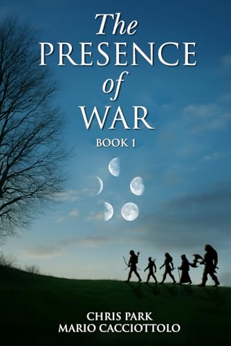 The Presence Of War (The Presence Trilogy)