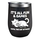 It's All Fun & Games Until The Cat Attacks Wine Tumbler Quirky For His For Camping