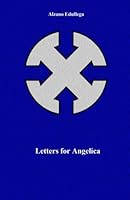 Letters for Angelica 0615827616 Book Cover