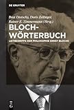 ernst bloch zitate heutzutage  Bloch-Wörterbuch: Leitbegriffe der Philosophie Ernst Blochs