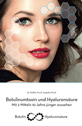 Mit 2 Mitteln 10 Jahre Jünger: Botulin - Hyaluron