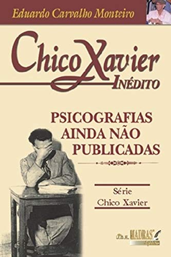 Chico Xavier - Inédito