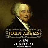 John Adams: A Life