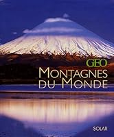 Les plus belles montagnes par Géo 226303529X Book Cover