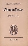 Der abenteuerliche Simplicissimus. Schulausgabe. In Auswahl des Urtextes von 1669 - Hans Jakob Christoffel von Grimmelshausen 