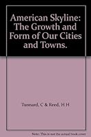 American Skyline: The Growth and Form of Our Cities and Towns. B000KJXJA4 Book Cover