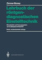 Lehrbuch Der R Ntgendiagnostischen Einstelltechnik 3540545441 Book Cover