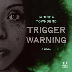 Trigger Warning Audiolibro Por Jacinda Townsend arte de portada