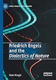 Friedrich Engels and the Dialectics of Nature (Marx, Engels, and Marxisms)