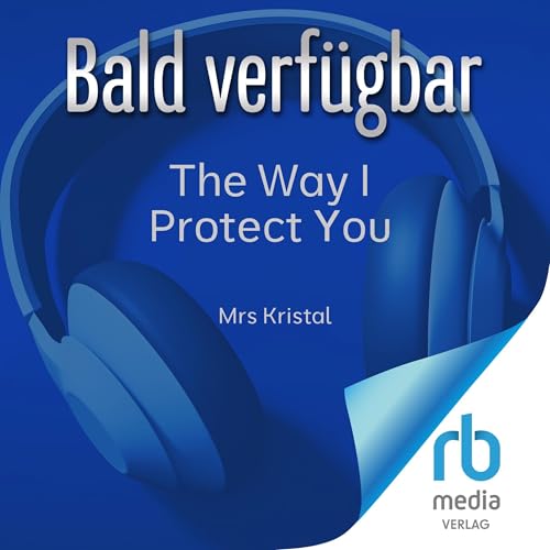 The Way I Protect You Titelbild