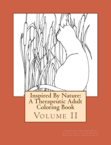 Inspired By Nature: A Therapeutic Adult Coloring Book: Volume II