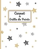  Carnet à grille de points: Etoiles Noël  Livre de composition  Journal polyvalent  Dessin  Enregistrement des pensées  Prise de notes  Grille de ... 21,6cm x 27,9cm  100 Pages  5-28