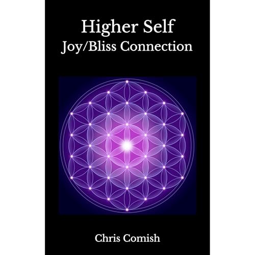 Higher Self Joy/Bliss Connection by Chris Comish episode artwork