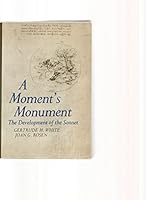 A Moment's Monument the Development of The Sonnet 068413151X Book Cover